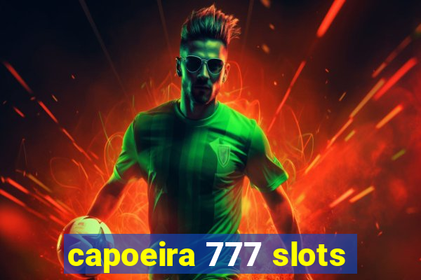 capoeira 777 slots